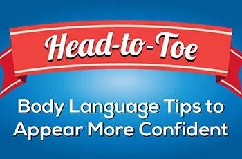 Head-to-Toe Body Language Tips to Appear More Confident