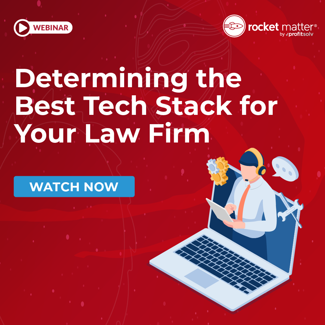 Webinar - Determining the Best Tech Stack for Your Law Firm
