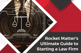 Rocket Matters Ultimate Guide to Starting a Law Firm