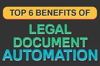 Top 6 Benefits of Legal Document Automation