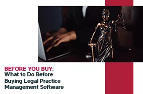 What You Should Do Before Buying Legal Practice Management Software
